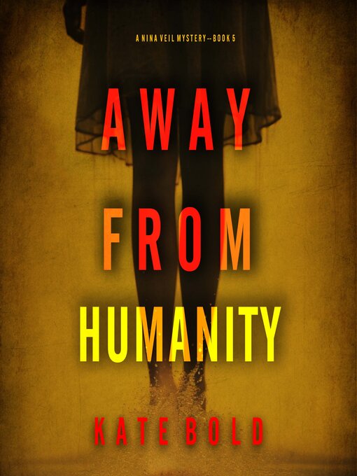 Title details for Away From Humanity  by Kate Bold - Available